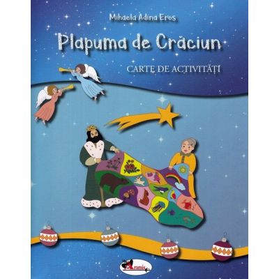 Plapuma de Craciun. Carte de activitati - Adina Mihaela Eros