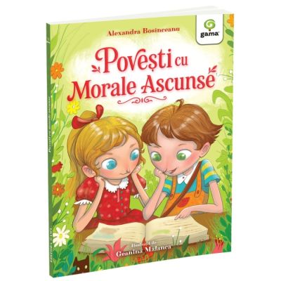 Povesti cu morale ascunse - Alexandra Bosinceanu