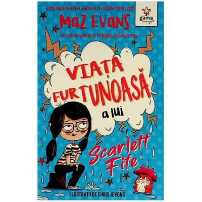 Viata furtunoasa a lui Scarlett Fife, volumul 3 - Maz Evans