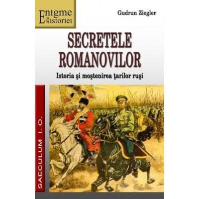 Secretele Romanovilor - Gudrun Ziegler