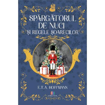 Spargatorul de nuci si regele soarecilor - E. T. A. Hoffmann