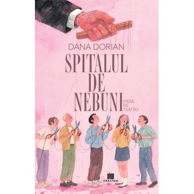 Spitalul de nebuni - Dana Dorian