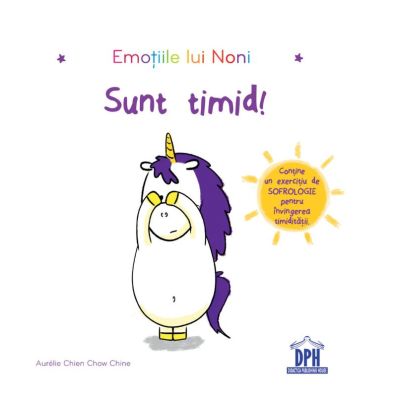 Sunt timid! Emotiile lui Noni - Aurelie Chien Chow Chine