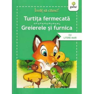 Invat sa citesc povesti. Turtita fermecata. Greierele si furnica