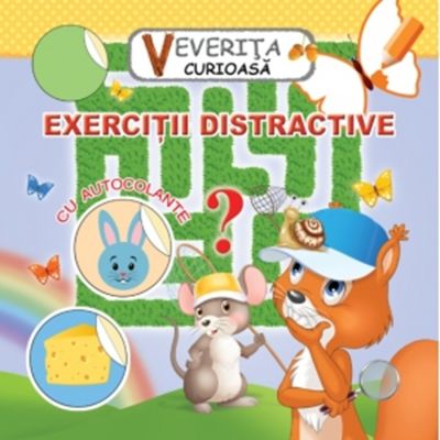 Veverita curioasa. Exercitii distractive