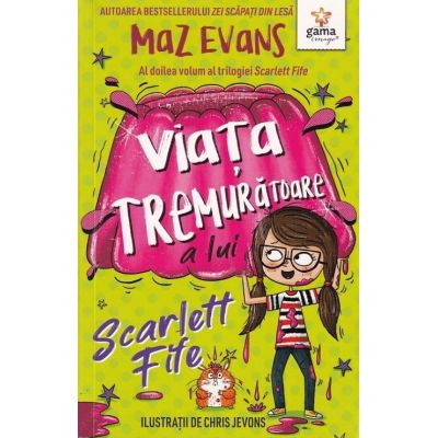 Viata tremuratoare a lui Scarlett Fife, volumul 2 - Maz Evans