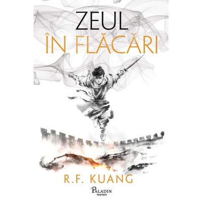 Zeul în flacari - Rebecca F. Kuang