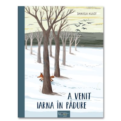 A venit iarna in padure! - Daniela Kulot