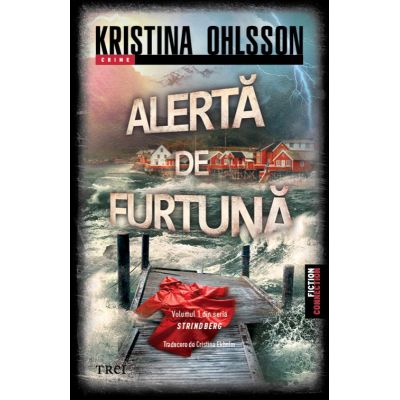 Alerta de furtuna - Kristina Ohlsson