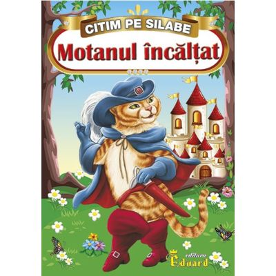 Citim pe silabe Motanul incaltat - Charles Perrault