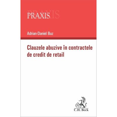 Clauzele abuzive in contractele de credit de retail - Adrian Buz