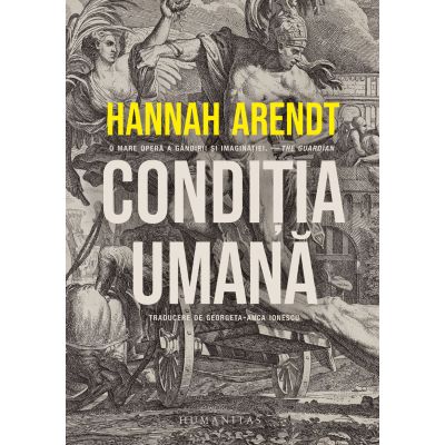 Conditia umana - Hannah Arendt