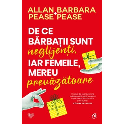 De ce barbatii sunt neglijenti, iar femeile, mereu prevazatoare - Allan Pease, Barbara Pease