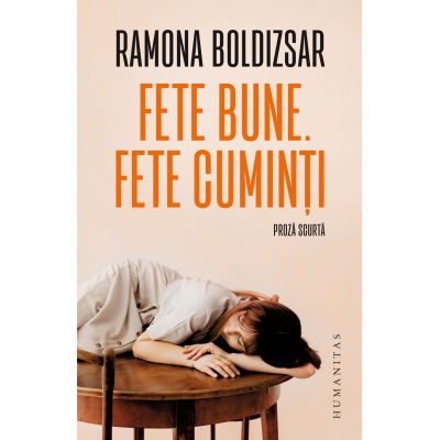 Fete bune. Fete cuminti - Ramona Boldizsar