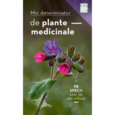 Mic determinator de plante medicinale - Eva Maria Dreyer