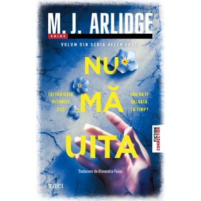 Nu ma uita - M. J. Arlidge