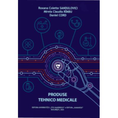 Produse tehnico medicale - Roxana Colette Sandulovici
