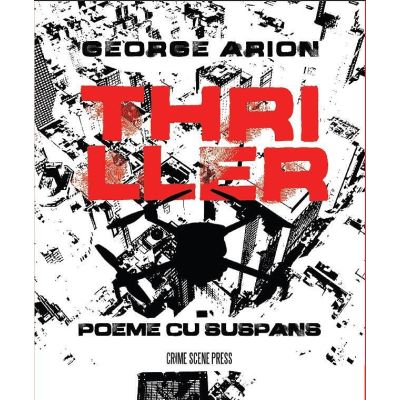 Thriller. Poeme cu suspans - George Arion