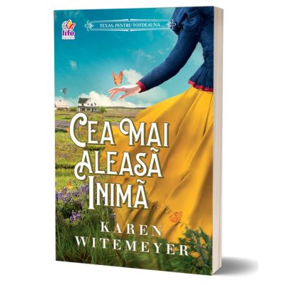 Cea mai aleasa inima - Karen Witemeyer