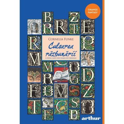 Culoarea razbunarii. Lumea de Cerneala 4 - Cornelia Funke