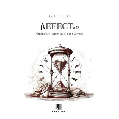 Defect x 2. Cand niciun raspuns nu se mai potriveste - Luca H. Teican