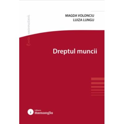 Dreptul muncii - Magda Volonciu, Luiza Lungu