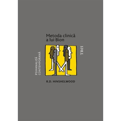 Metoda clinica a lui Bion - R. D. Hinshelwood