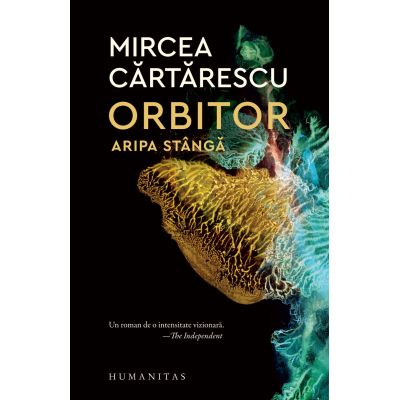Orbitor. Aripa stanga - Mircea Cartarescu