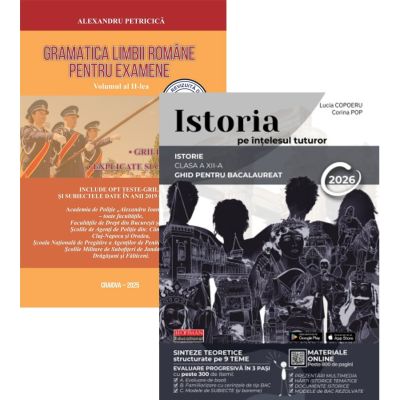 Pachet Bacalaureat 2026. Gramatica Limbii Romane volumul 2 si Istoria pe intelesul tuturor - Alexandru Petricica, Lucia Copoeru