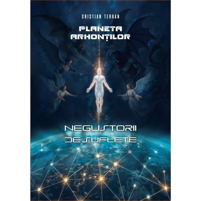 Planeta arhontilor. Negustorii de suflete – Cristian Terran