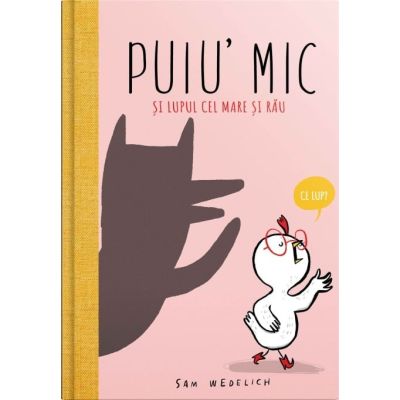 Puiu' mic si lupul cel mare si rau - Sam Wedelich