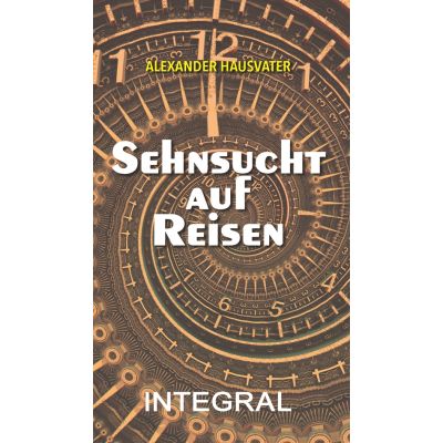 Senhnsuch auf reisen - Alexander Hausvater