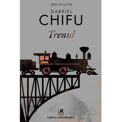 Trenul - Gabriel Chifu