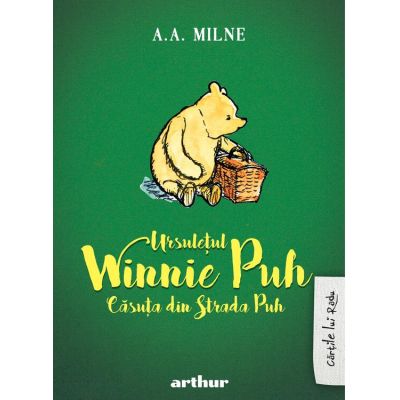Ursuletul Winnie Puh. Casuta din strada Puh - Alan Alexander Milne