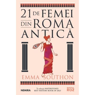 21 de femei din Roma Antica - Emma Southon