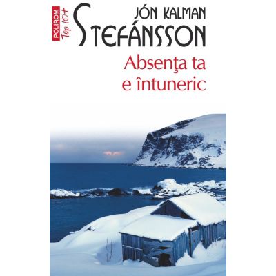 Absenta ta e intuneric (editie de buzunar) - Jon Kalman Stefansson