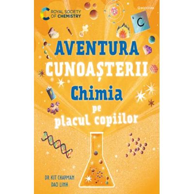 Chimia pe placul copiilor. Aventura cunoașterii #2 - Dao Linh, Dr. Kit Chapman