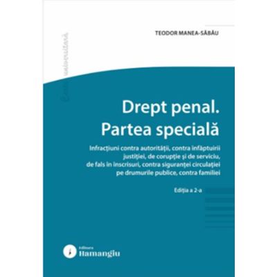 Drept penal. Partea speciala. Editia a 2-a - Teodor Manea-Sabau