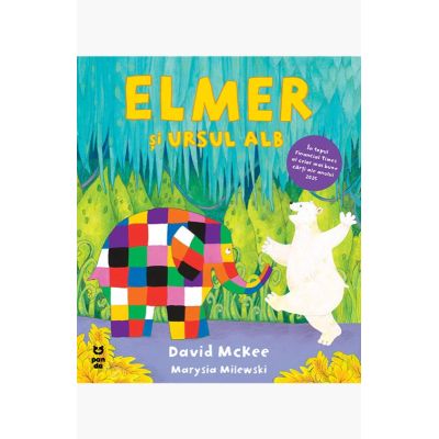 Elmer si ursul alb - David McKee