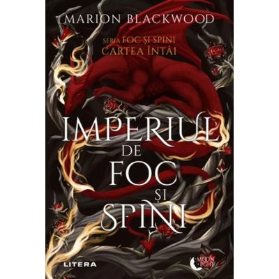 Imperiul de foc si spini. Cartea intai - Marion Blackwood