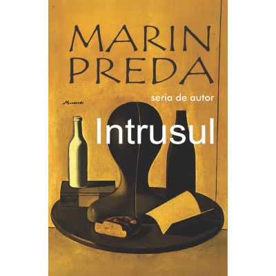Intrusul - Marin Preda