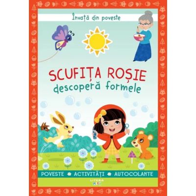 Invata din poveste. Scufita Rosie descopera formele - Catherine Metzmeyer, Sandrine Lamour