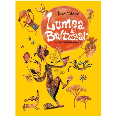 Lumea lui Baltazar - Alex Moldovan