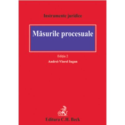 Masurile procesuale. Editia 2 - Andrei Viorel Iugan