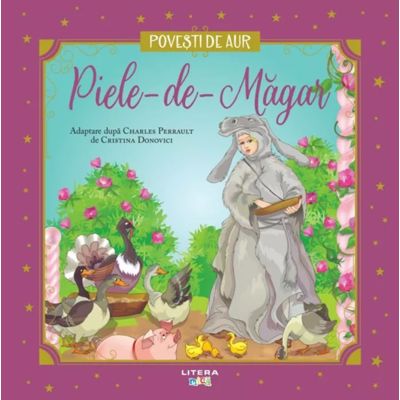 Piele-de-magar. Volumul 23. Povesti de Aur - Charles Perrault