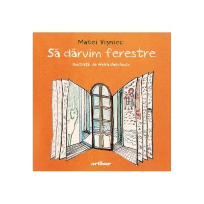 Sa daruim ferestre - Matei Visniec