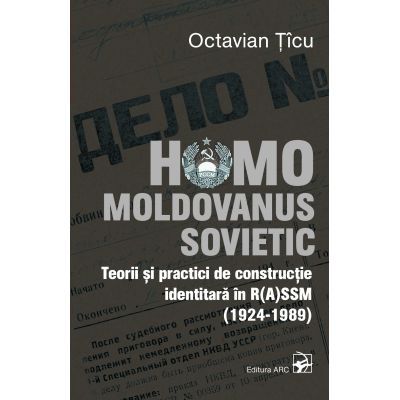 Homo Moldovanus Sovietic - Octavian Ticu