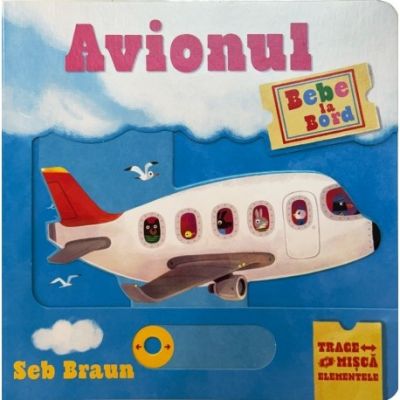 Avionul. Bebe la Bord - Seb Braun