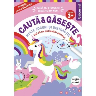 Cauta si gaseste. Unicornul. Hai sa ne antrenam atentia. Cu carioca cu radiera