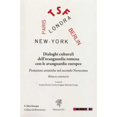 Dialoghi culturali dell'avanguardia romena con le avanguardie europee